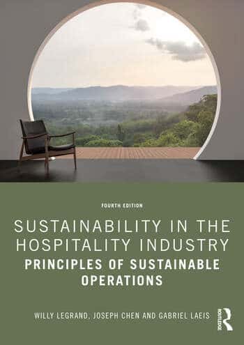 Sustainability in the Hospitality Industry – Principles of Sustainable Operations