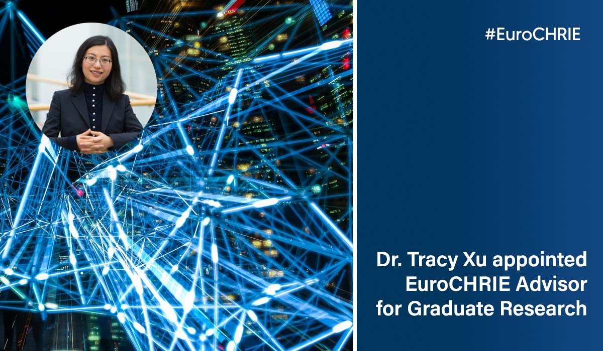Dr. Tracy Xu appointed as Advisor for Graduate Research for EuroCHRIE 15